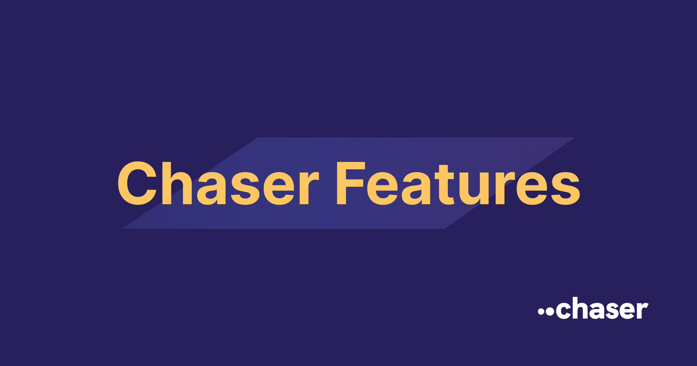 Chaser Features: Effortless task management in Slack